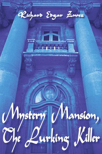 Cover for Richard Zwez · Mystery Mansion, the Lurking Killer (Paperback Book) (2006)