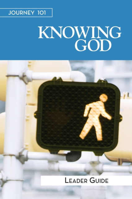 Cover for Carol Cartmill · Journey 101: Knowing God Leader Guide (Paperback Book) (2013)