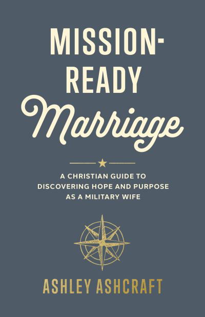 Ashley Ashcraft · Mission-Ready Marriage (Book) (2024)