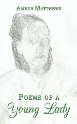 Amber Matthews · Poems of a Young Lady (Paperback Book) (2008)