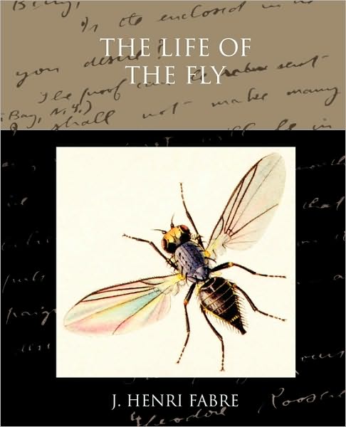 Cover for Jean-henri Fabre · The Life of the Fly (Paperback Book) (2009)