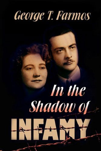 Cover for George T. Farmos · In the Shadow of Infamy (Hardcover Book) (2009)