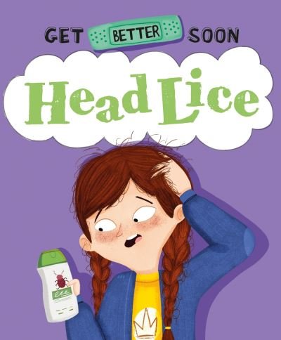 Cover for Anita Ganeri · Get Better Soon!: Head Lice - Get Better Soon! (Hardcover bog) (2023)