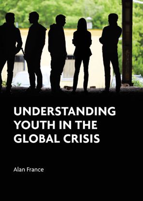 Cover for Alan France · Understanding Youth in the Global Economic Crisis (Gebundenes Buch) (2016)