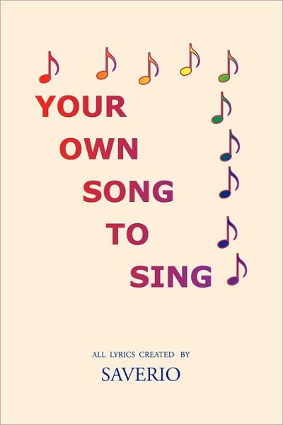 Cover for Saverio Sam Mezzacappa · Your Own Song to Sing (Paperback Book) (2010)