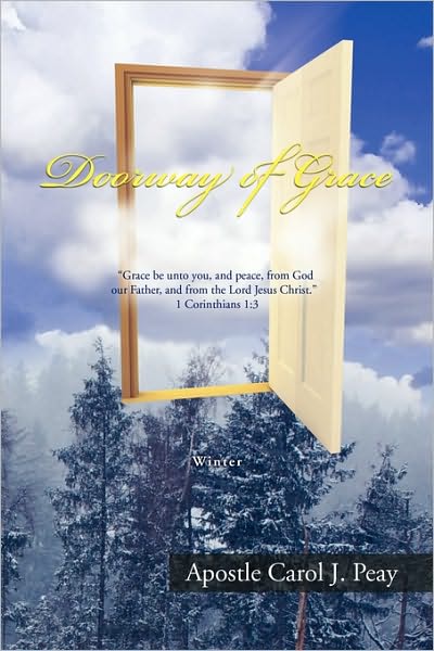 Cover for Apostle Carol J Peay · Doorway of Grace (Paperback Book) (2010)