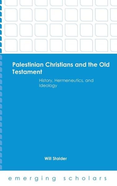 Cover for Wil Stalder · Palestinian Christians and the Old Testament Hc (Gebundenes Buch) (2015)