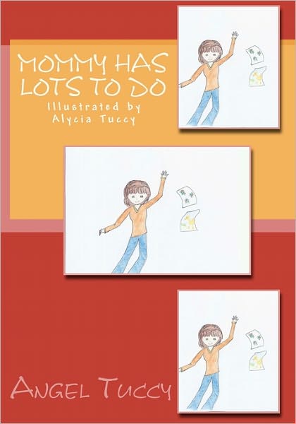 Cover for Angel Tuccy · Mommy Has Lots to Do (Paperback Book) (2011)