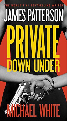 Private Down Under - Michael White - Books - Vision - 9781455529759 - March 31, 2015
