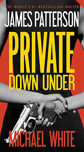 Private Down Under - Michael White - Böcker - Vision - 9781455529759 - 31 mars 2015