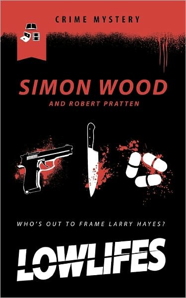 Cover for Simon Wood · Lowlifes (Pocketbok) (2010)