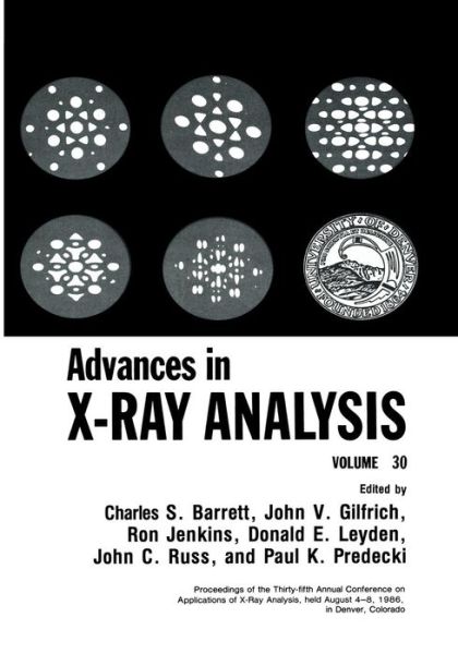 Advances in X-Ray Analysis: Volume 30 - Charles S. Barrett - Books - Springer-Verlag New York Inc. - 9781461290759 - October 21, 2011