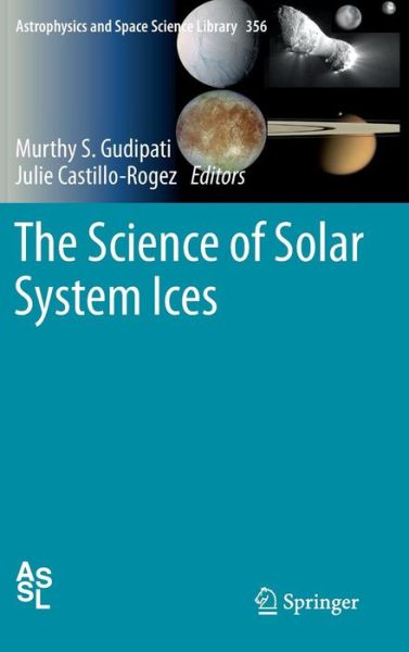 Cover for Murthy S Gudipati · The Science of Solar System Ices - Astrophysics and Space Science Library (Gebundenes Buch) (2012)