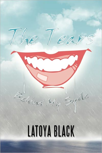 Cover for Latoya Black · The Tears Behind My Smile (Paperback Book) (2011)