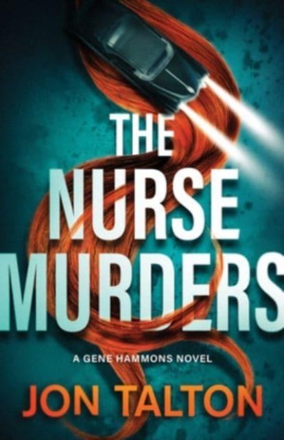 Cover for Jon Talton · The Nurse Murders: A Gene Hammons Novel - Phoenix Noir (Taschenbuch) (2023)
