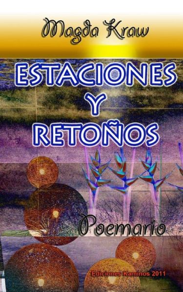 Cover for Magda Kraw · Estaciones Y Retonos: Poemario. (Paperback Book) (2012)