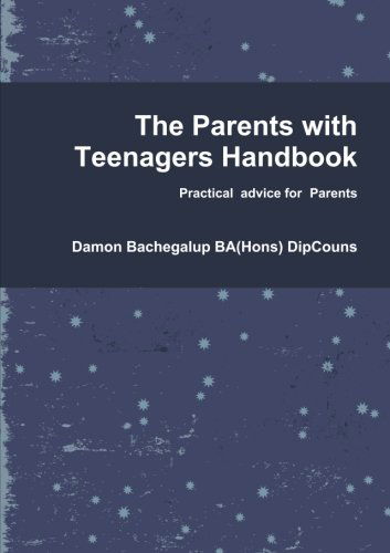 Cover for Damon Bachegalup · The Parents with Teenagers Handbook (Paperback Book) (2012)