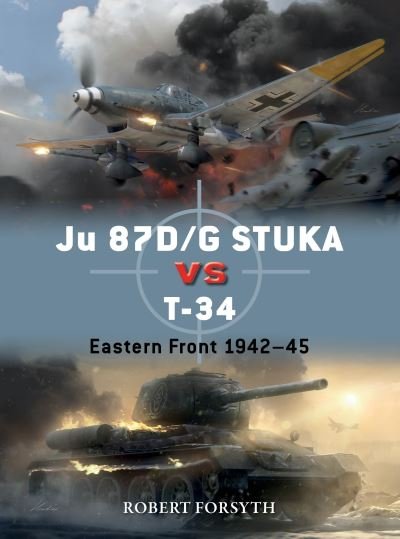 Cover for Robert Forsyth · Ju 87D/G STUKA versus T-34: Eastern Front 1942–45 - Duel (Paperback Bog) (2023)