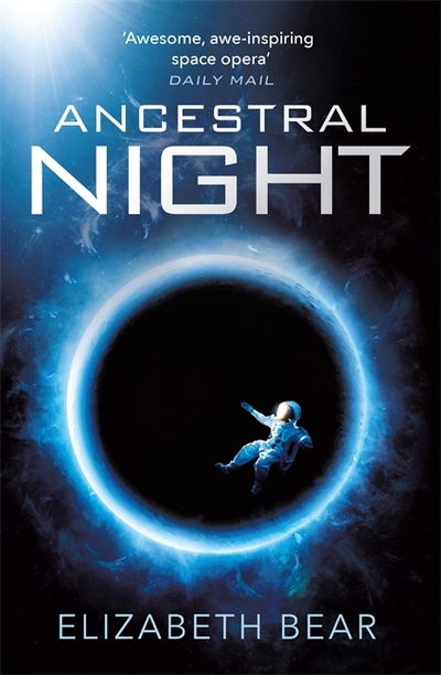 Cover for Elizabeth Bear · Ancestral Night: A White Space Novel - White Space (Paperback Book) (2020)