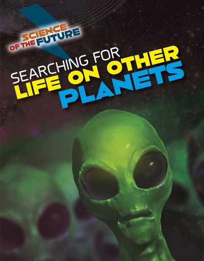 Cover for Tom Jackson · Searching for Life on Other Planets - Science of the Future (Pocketbok) (2020)