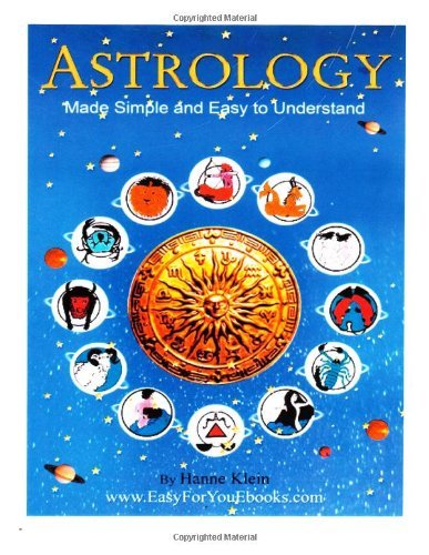 Cover for Auth Hanne Klein · Astrology Made Simple and Easy to Understand (Volume 1) (Pocketbok) (2012)