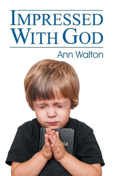 Cover for Ann Walton · Impressed with God (Paperback Book) (2014)