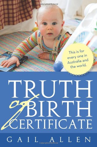 Cover for Gail Allen · Truth of Birth Certificate (Hardcover Book) (2013)