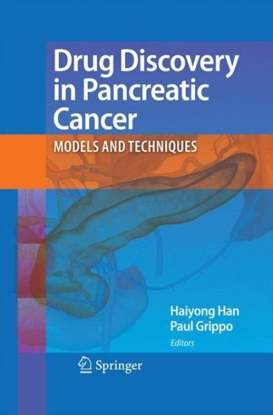 Cover for Haiyong Han · Drug Discovery in Pancreatic Cancer: Models and Techniques (Paperback Book) [2010 edition] (2014)