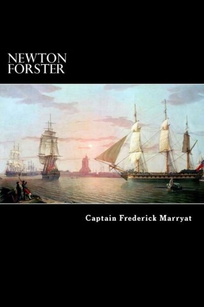 Cover for Frederick Marryat · Newton Forster: the Merchant Service (Pocketbok) (2013)