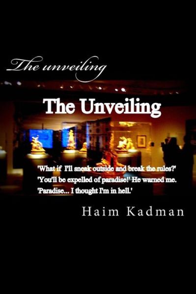 Cover for Mr Haim Kadman · The Unveiling (Paperback Book) (2013)