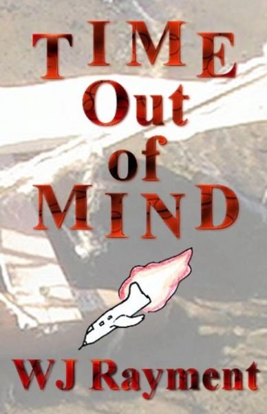 Cover for Wj Rayment · Time out of Mind (Paperback Bog) (2014)