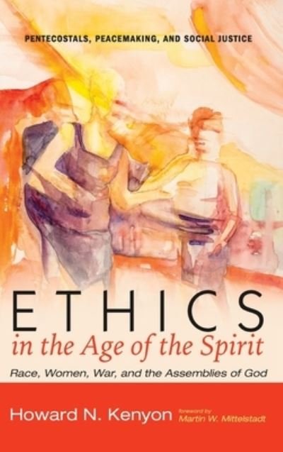 Cover for Howard N. Kenyon · Ethics in the Age of the Spirit (Book) (2019)
