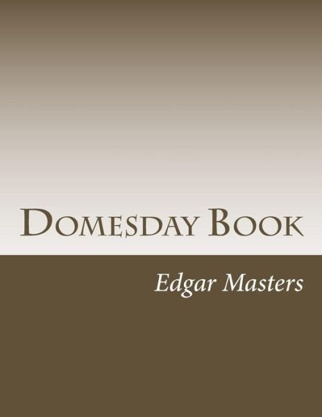 Cover for Edgar Lee Masters · Domesday Book (Paperback Book) (2014)