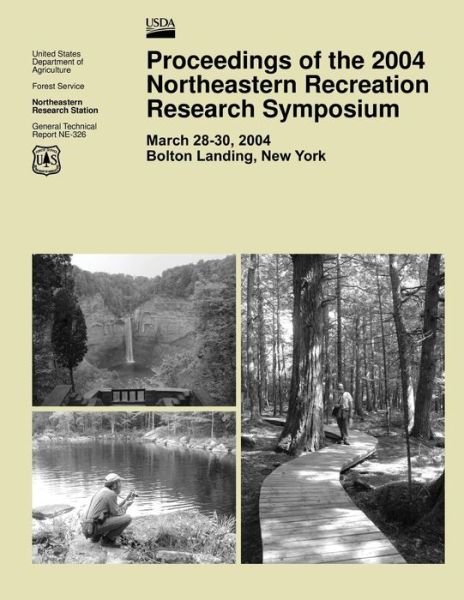 Cover for United States Department of Agriculture · Proceedings of the 2004 Northeastern Recreation Research Symposium (Paperback Book) (2015)