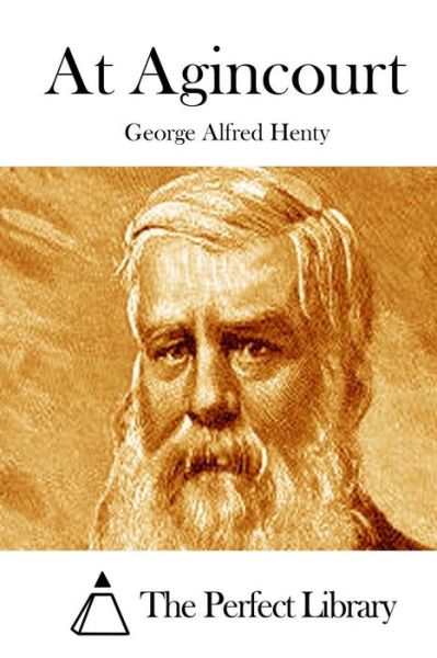 Cover for George Alfred Henty · At Agincourt (Paperback Book) (2015)