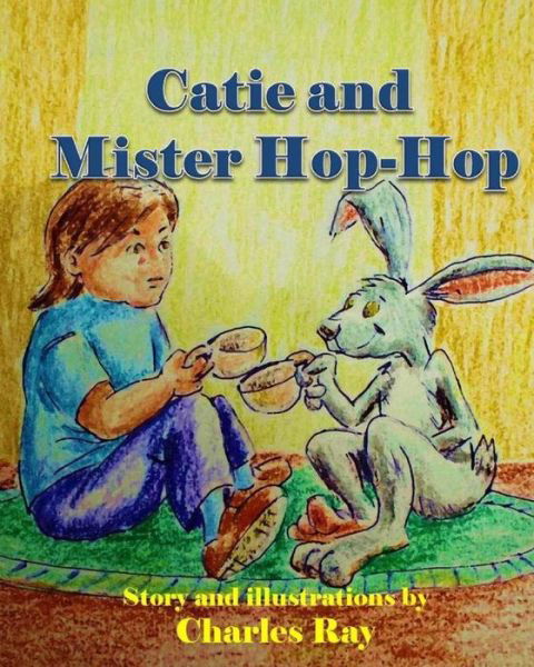 Cover for Ray Charles · Catie and Mister Hop-hop (Paperback Bog) (2015)