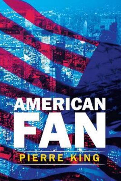 Cover for Pierre King · American Fan (Paperback Book) (2015)