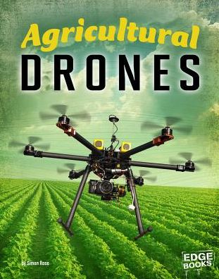 Cover for Simon Rose · Agricultural Drones (Book) (2017)