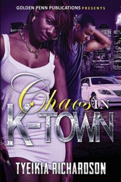 Cover for Tyeikia Richardson · Chaos in Ktown (Pocketbok) (2015)