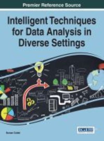 Cover for Numan Celebi · Intelligent Techniques for Data Analysis in Diverse Settings (Innbunden bok) (2016)