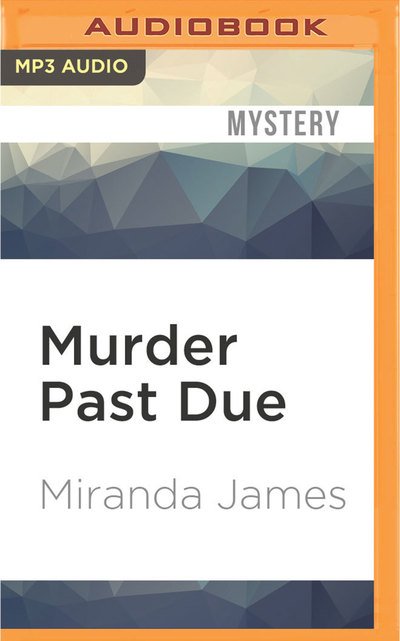 Cover for Miranda James · Murder Past Due (MP3-CD) (2016)
