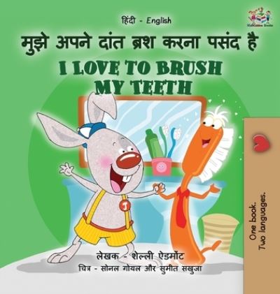 I Love to Brush My Teeth (Hindi English Bilingual Book for Kids) - Hindi English Bilingual Collection - Shelley Admont - Książki - Kidkiddos Books Ltd. - 9781525950759 - 22 lutego 2021