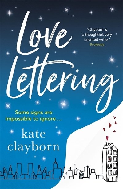 Cover for Kate Clayborn · Love Lettering: The charming feel-good rom-com that will grab hold of your heart and never let go (Paperback Bog) (2020)
