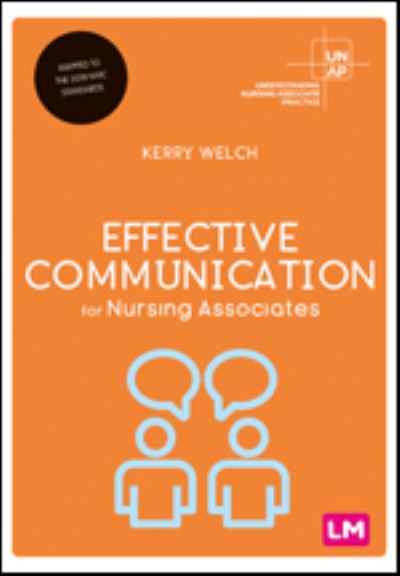 Cover for Kerry Welch · Effective Communication for Nursing Associates - Understanding Nursing Associate Practice (Pocketbok) (2022)