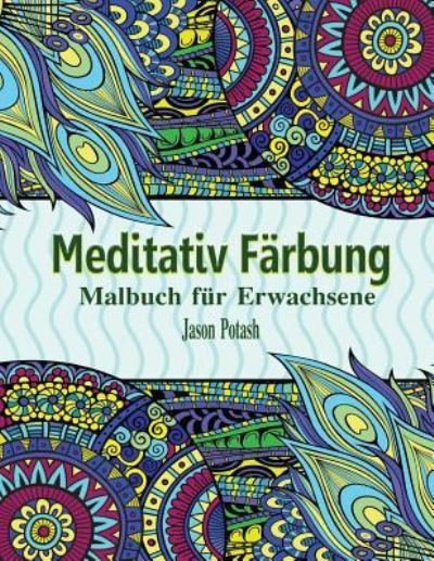 Cover for Jason Potash · Meditativ Farbung (Paperback Book) (2016)