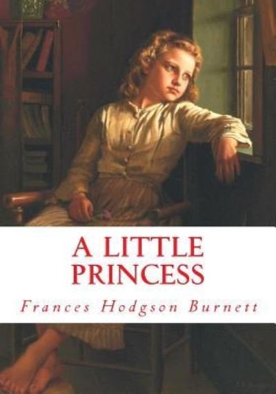 Cover for Frances Hodgson Burnett · A Little Princess (Large Print) (Pocketbok) (2016)