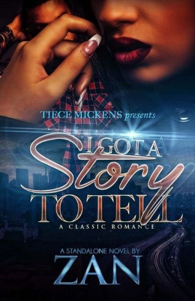 Cover for Zan · I Got A Story To Tell (Paperback Bog) (2016)