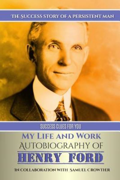 Cover for Mrs Henry Ford · My Life and Work (Pocketbok) (2016)