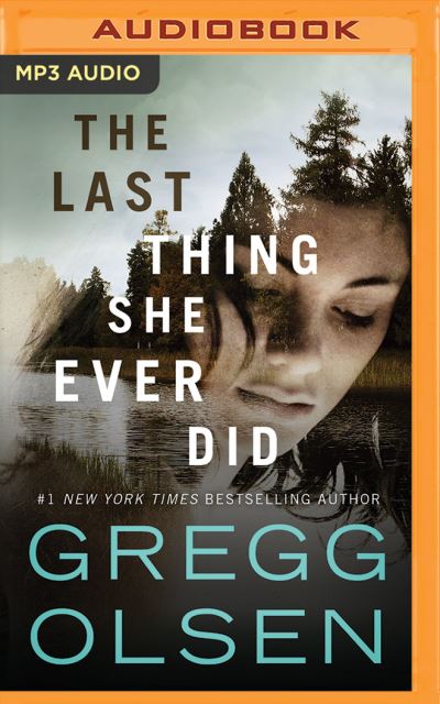 Cover for Gregg Olsen · Last Thing She Ever Did, The (MP3-CD) (2018)