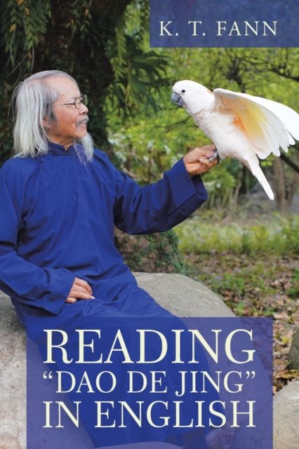 Cover for K T Fann · Reading Dao De Jing in English (Paperback Bog) (2020)